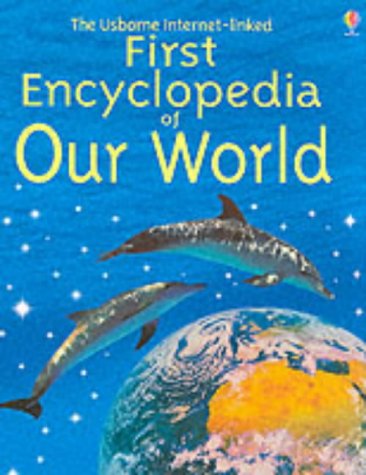 First Encyclopedia of Our World (Usborne First Encyclopaedias S.) von Usborne Publishing
